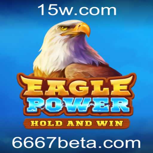 EaglePower: A Nova Sensação no Mundo dos Jogos 6667bet