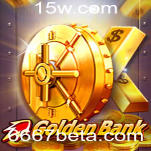 GoldenBank: O Fascinante Mundo do Jogo com 6667bet